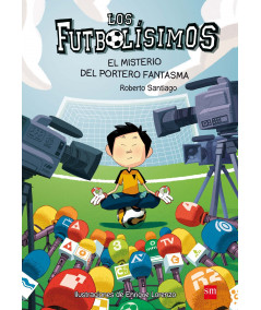 FUTBOLISIMOS 3 EL MISTERIO DEL PORTERO FANTASMA Infantil