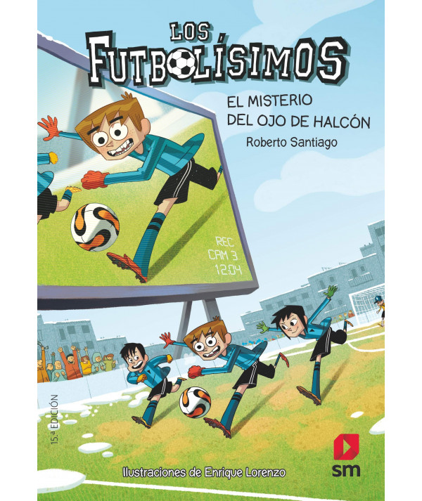 FUTBOLISIMOS 4 EL MISTERIO DEL OJO DE HALCON Infantil