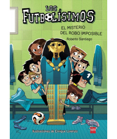 FUTBOLISIMOS 5 EL MISTERIO DEL ROBO IMPOSIBLE Infantil