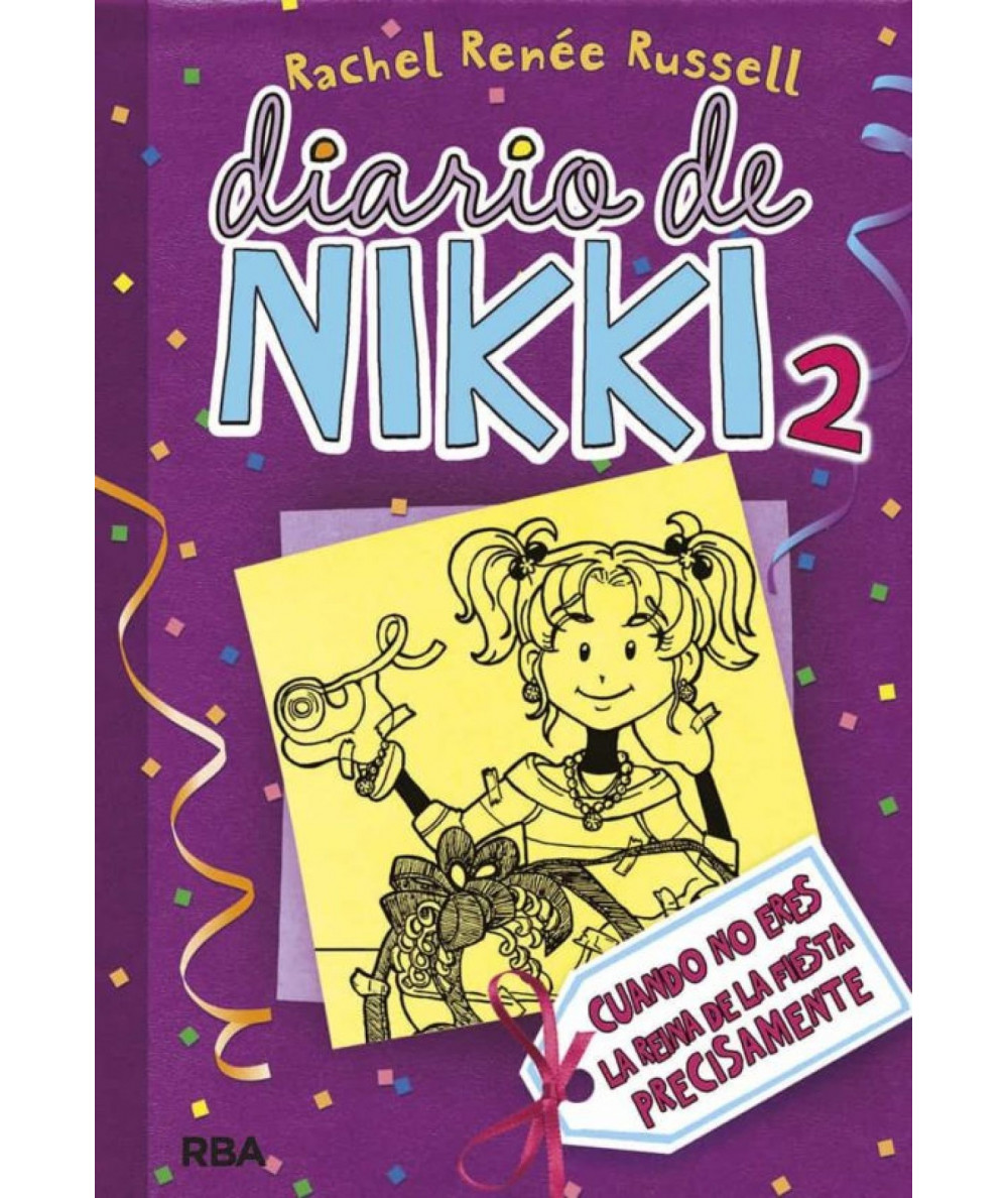 DIARIO DE NIKKI 2 CUANDO NO ERES LA REINA DE LA FIESTA PRECISAMENTE Infantil