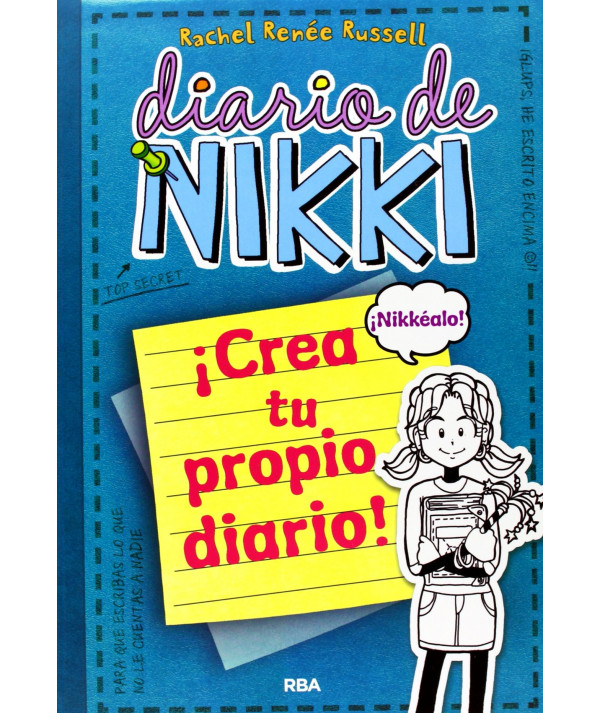 DIARIO DE NIKKI CREA TU PROPIO DIARIO Infantil