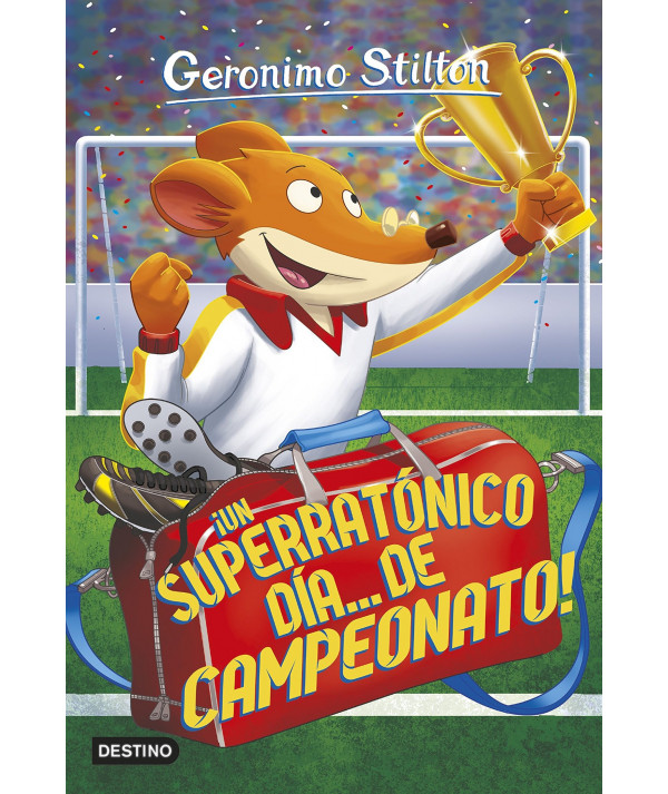 GERONIMO STILTON 35 UN SUPERRATONICO DIA DE CAMPEONATO Infantil