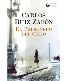 EL PRISIONERO DEL CIELO. CARLOS RUIZ ZAFON Fondo General
