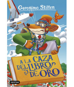 GERONIMO STILTON 71 A LA CAZA DEL LIBRO DE ORO Infantil