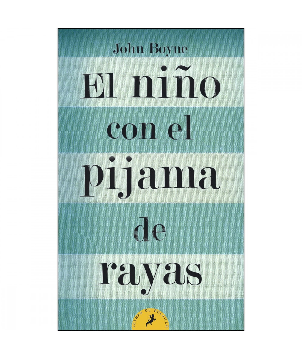 EL NIÑO CON EL PIJAMA DE RAYAS. JOHN BOYNE Fondo General
