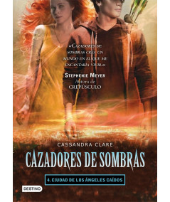 CAZADORES DE SOMBRAS 4. CIUDAD DE LOS ANGELES CAIDOS Juvenil
