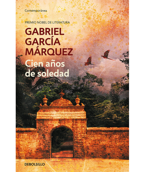 CIEN AÑOS DE SOLEDAD. GABRIEL GARCIA MARQUEZ Fondo General