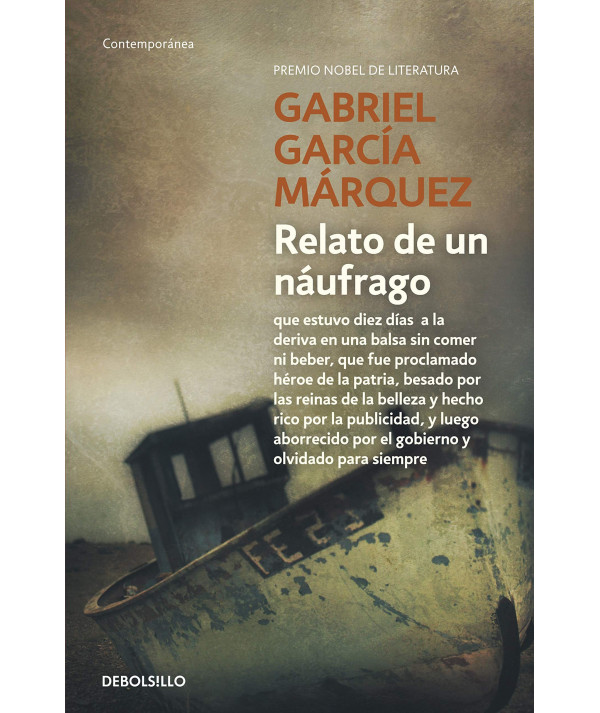 RELATO DE UN NAUFRAGO. GARCIA MARQUEZ, GABRIEL Fondo General
