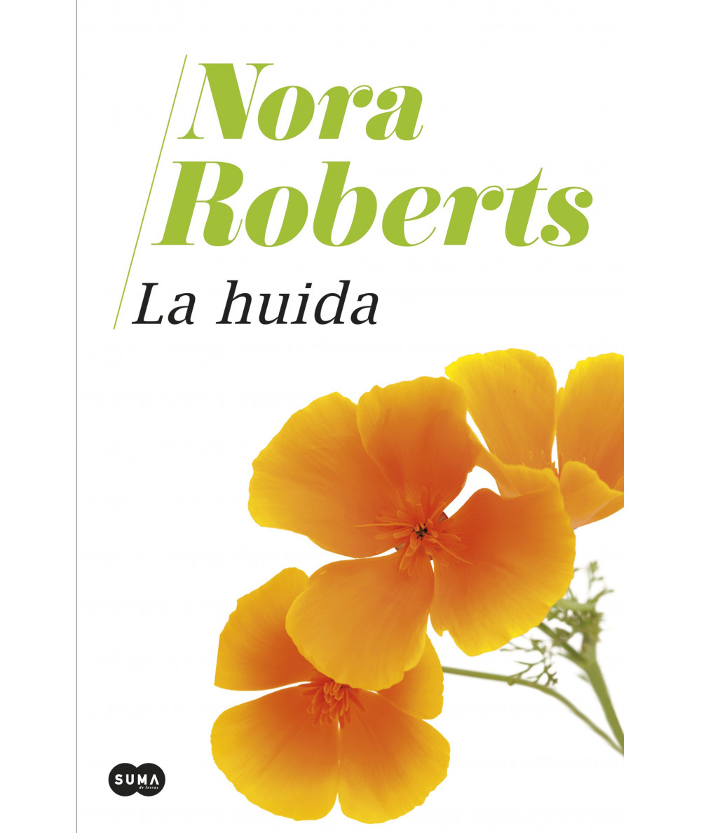 LA HUIDA. NORA ROBERTS Fondo General