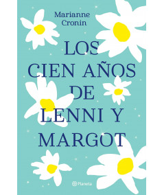 LOS CIEN AÑOS DE LENNI Y MARGOT. MARIANNE CRONIN Novedades