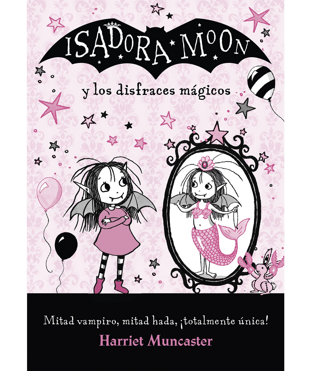ISADORA MOON Y LOS DISFRACES MAGICOS Infantil