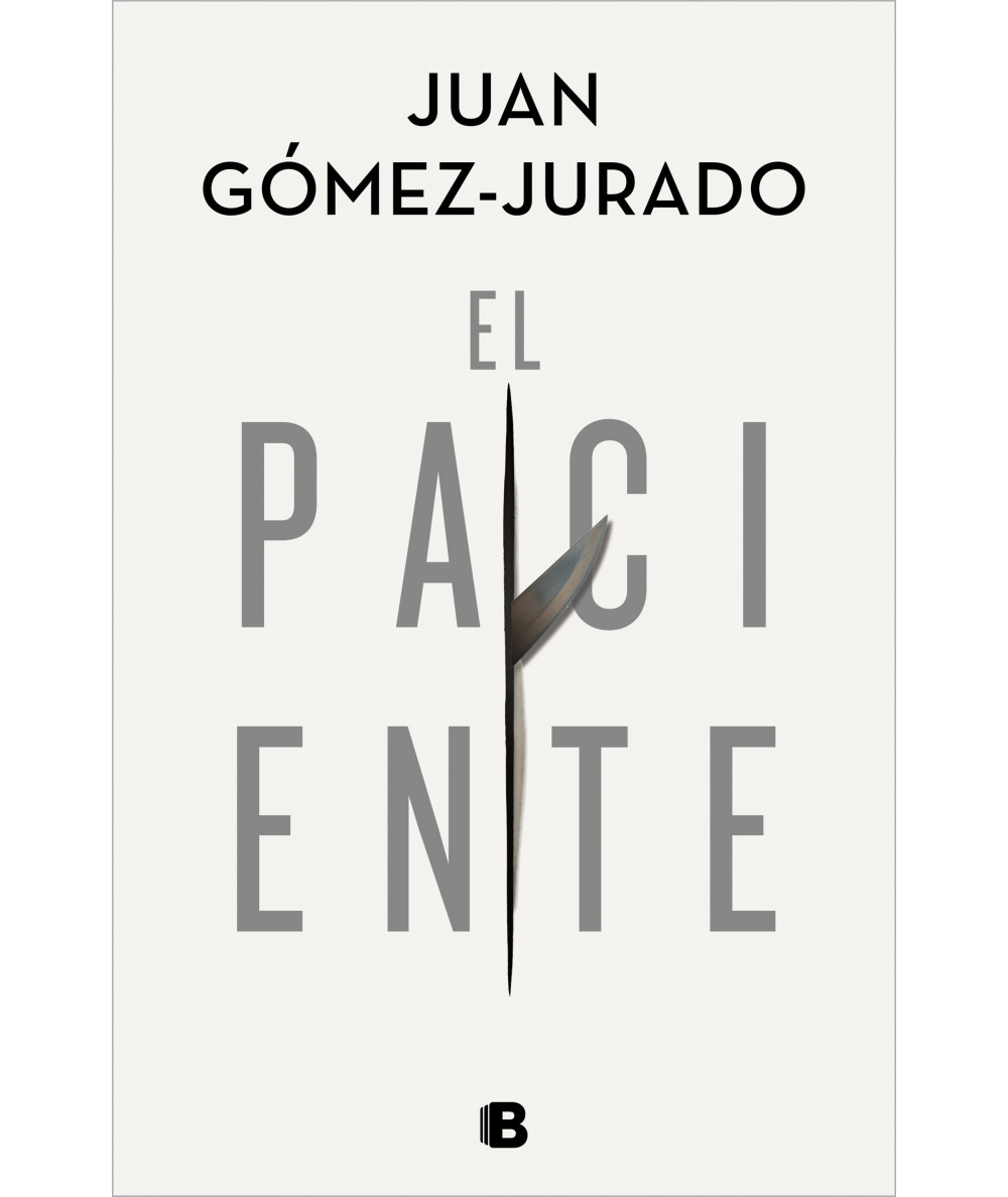 EL PACIENTE. JUAN GOMEZ JURADO Fondo General