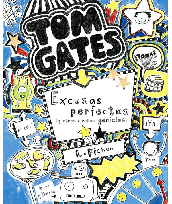 TOM GATES: Excusas perfectas (y otras cosillas geniales) Infantil