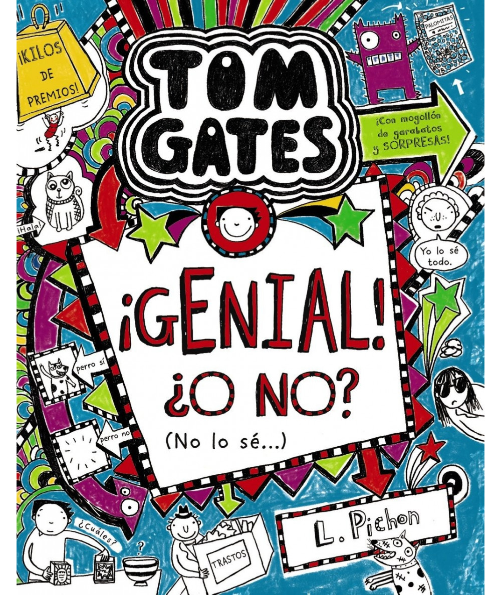 TOM GATES: ¡Genial! ¿O no? (no lo sé...) Infantil