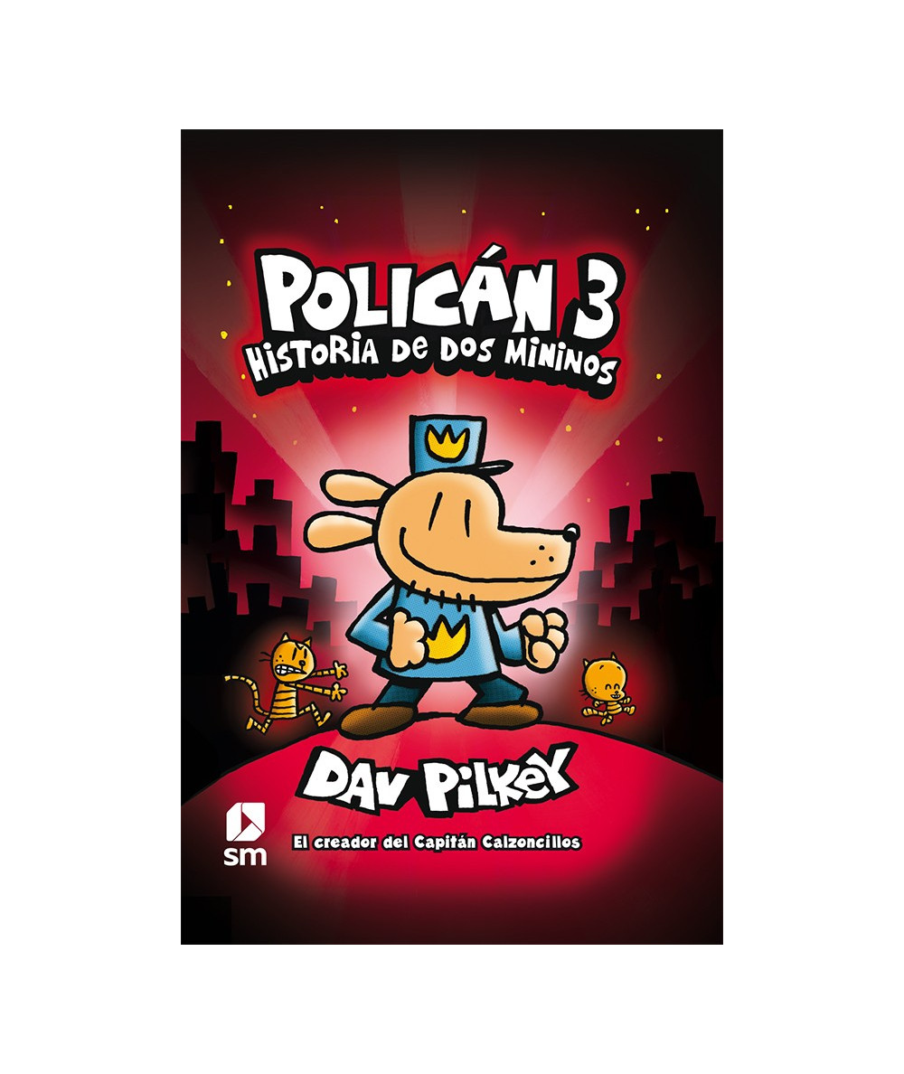POLICÁN 3: HISTORIA DE DOS MININOS Infantil