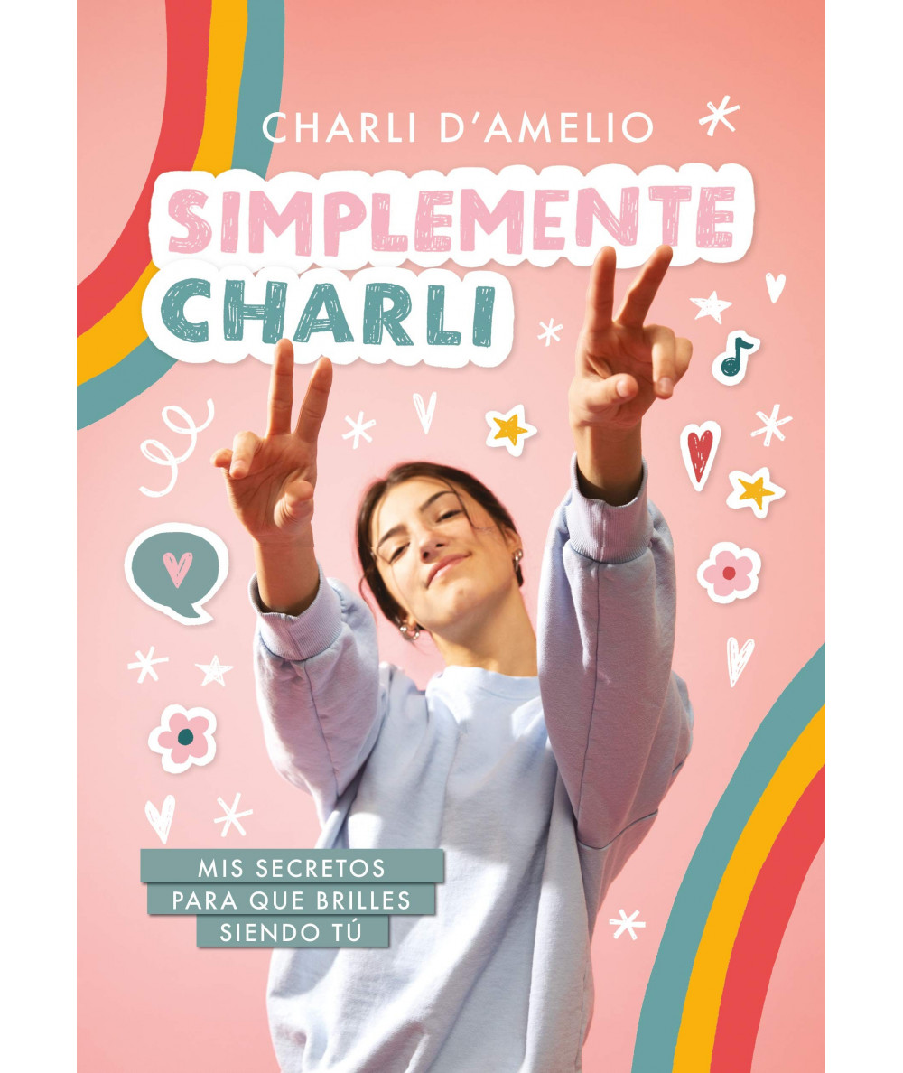 Simplemente Charli. CHARLI D´AMELIO Juvenil