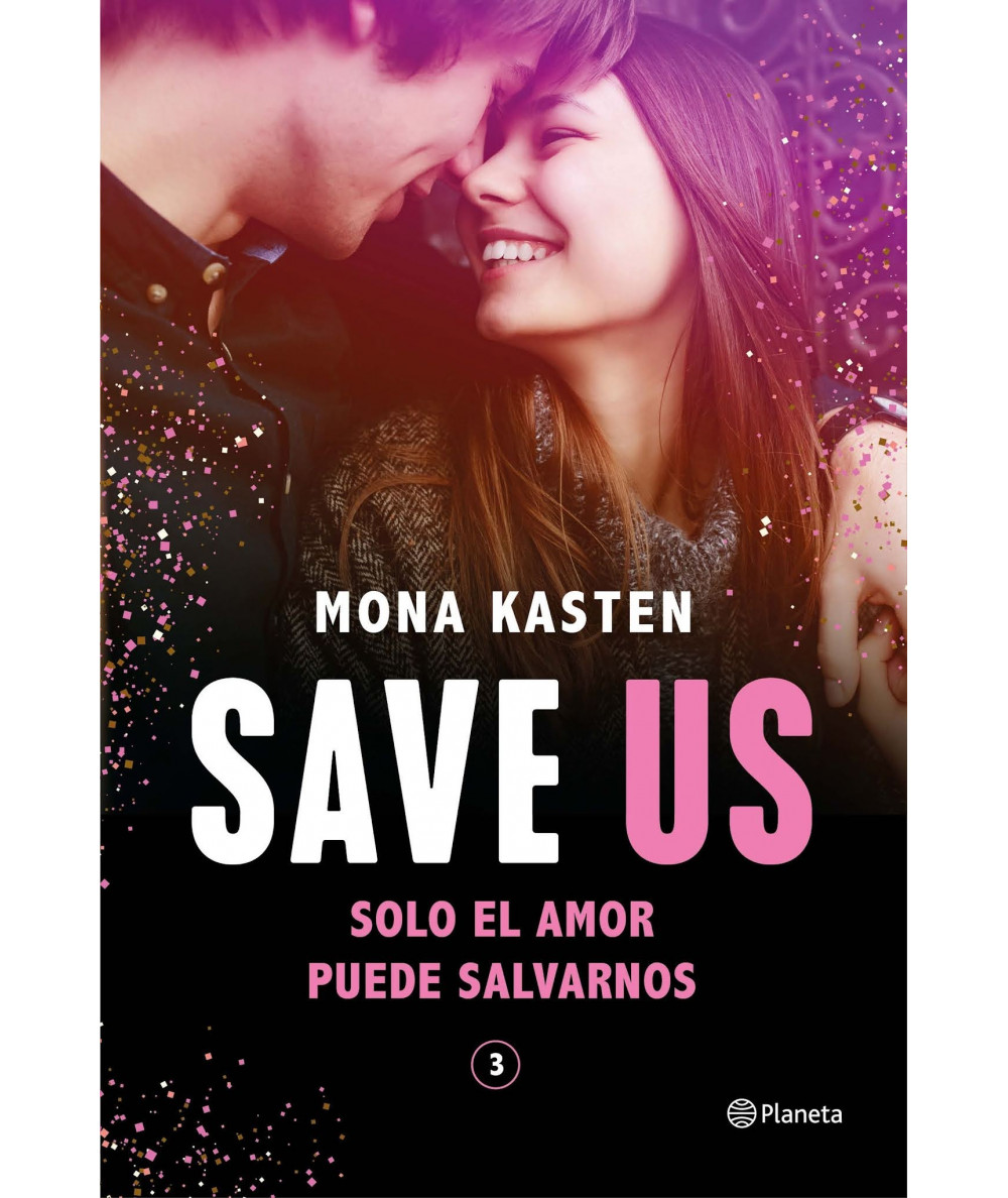 Save Us (Serie Save 3). Mona Kasten Juvenil