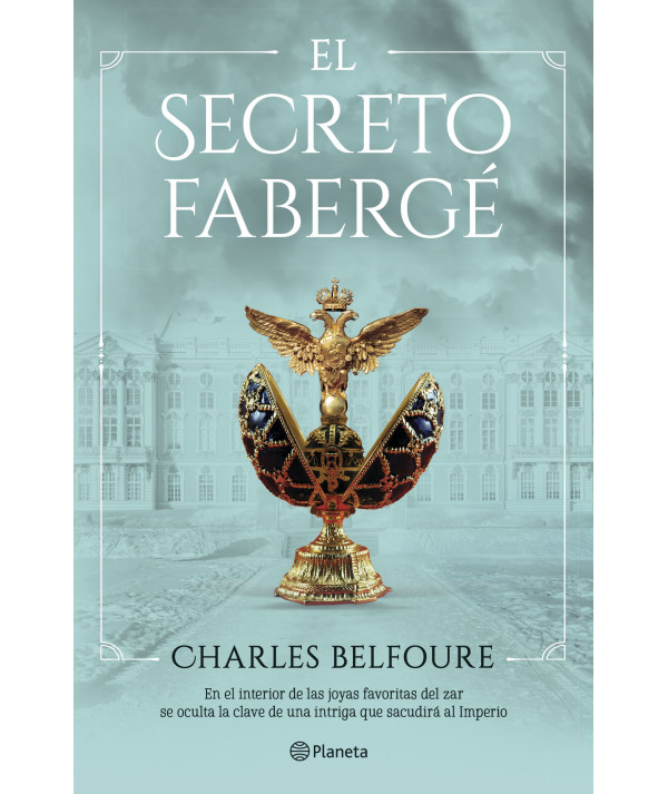 El secreto Fabergé. Charles Belfoure Novedades