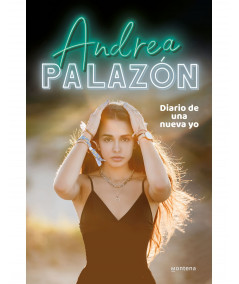 Diario de una nueva yo. Andrea Palazón Juvenil