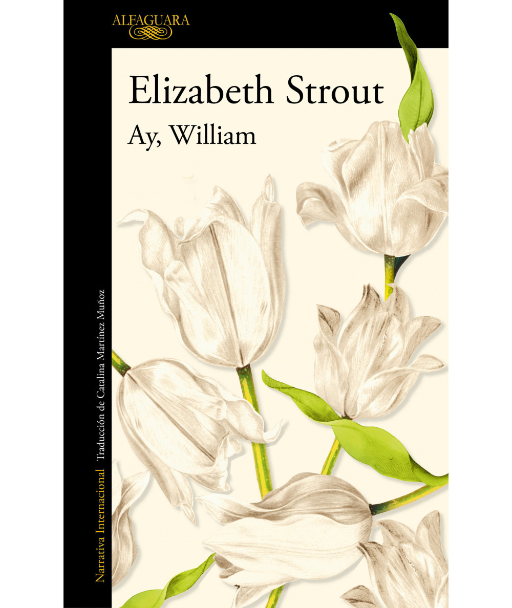 Ay, William. Elizabeth Strout Novedades