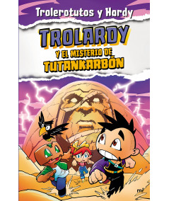 Trolardy 2. Trolardy y el misterio de Tutankarbón Infantil