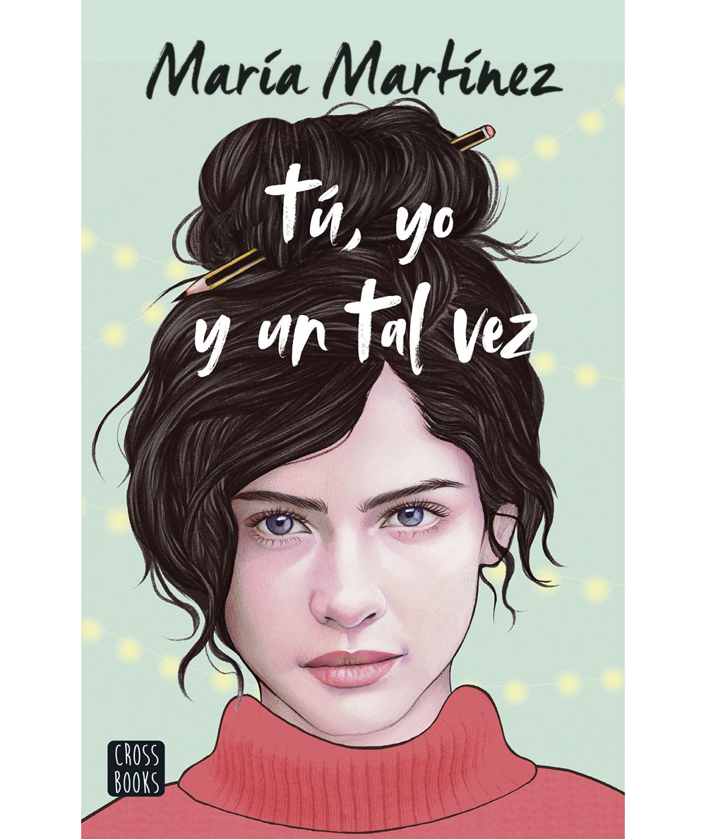 Tú, yo y un tal vez. María Martínez Juvenil